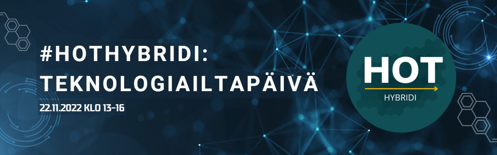 Teksti: #HOThybridi: teknologiailtapäivä ja tapahtuma-aika. Oikealla hankkeen logo ja kiukuroita ja pisteitä kuvaamassa bittiavaruutta.