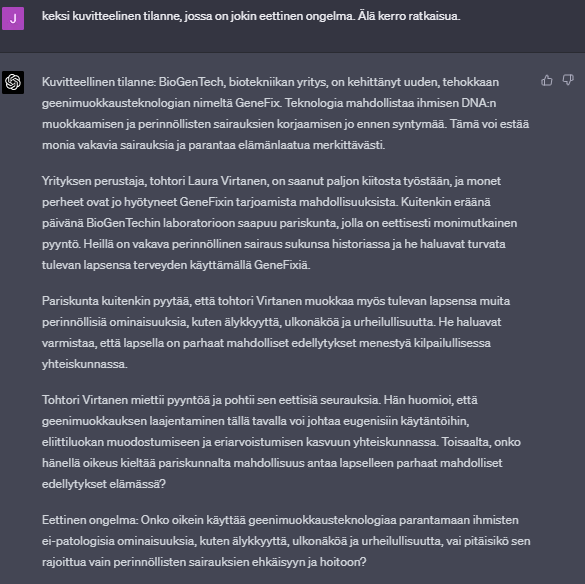 Esimerkkikeskustelu ChatGPT:n kanssa. Jukka on pyytänyt ChatGPT:tä keksimään kuvitteelisen tilanteen, jossa on jokin eettinen ongelma.